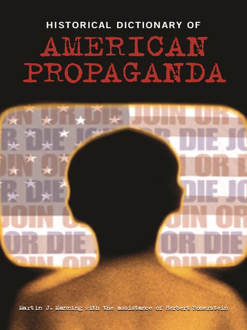 Title details for Historical Dictionary of American Propaganda by Martin J. Manning - Available